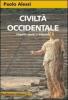 Civilt� occidentale (aspetti storici e letterari). Per le Scuole superiori