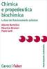 Chimica e propedeutica biochimica. Le basi del funzionamento cellulare