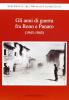 Gli anni di guerra. Fra Reno e Panaro (1943-1945)