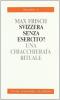 Una Svizzera senza esercito? Una chiaccherata rituale