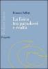 La fisica tra paradossi e realt�