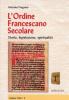 L' ordine francescano secolare. Storia, legislazione, spiritualit�