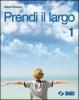 Prendi il largo. Con Vangeli e Atti degli apostoli. Con espansione online. Per la Scuola media vol.1