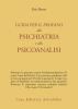 Guida per il profano alla psichiatria e alla psicanalisi