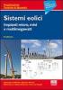 Sistemi eolici. Impianti micro, mini e multimegawatt