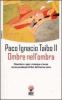 Ombre nell'ombra