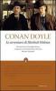 Le avventure di Sherlock Holmes. Ediz. integrale