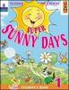 Super Sunny Days. Student's Book. Per la 5� classe elementare