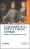 Sussidiariet� e... piccole e medie imprese. Rapporto sulla sussidiariet� 2008