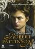 Il mio nome � Robert Pattinson
