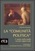 La �Comunit� politica�. L'uomo nella realt� sociale organizzata