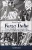 Forza Italia. Come � nato il movimento che in 5 mesi ha cambiato la politica italiana
