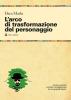 L' arco di trasformazione del personaggio