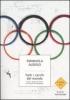 Tutti i cerchi del mondo. I volti, i paesi, le storie che fanno un'Olimpiade