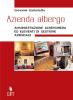 Azienda albergo. Amministrazione alberghiera. Per gli Ist. professionali alberghieri