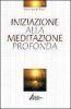 Iniziazione alla meditazione profonda