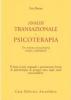 Analisi transazionale e psicoterapia. Un sistema di psichiatria sociale e individuale
