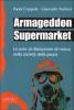 Armageddon supermarket. Le armi di distruzione di massa nella societ� della paura