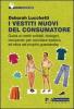 I vestiti nuovi del consumatore. Guida ai vestiti solidali, biologici, recuperati: per conciliare estetica ed etica nel proprio guardaroba