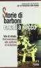 Storie di barboni rasati a zero. Vite di strada. Dall'assistenza alle politiche di inclusione
