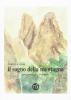 Il sogno della montagna. Racconti tra le Dolomiti