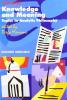 Knowledge and meaning. Topics in analytic philosophy