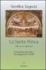 Santa Messa. Riflessioni spirituali