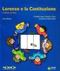 Lorenzo e la Costituzione vol.1