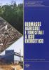 Biomasse agricole forestali a uso energetico