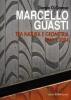 Marcello Guasti. Tra natura e geometria 1940-2004. Ediz. italiana e inglese