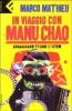 In viaggio con Manu Chao. Giramundo Sound System