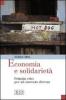 Economia e solidariet�. Principi etici per un mercato diverso