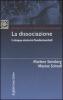 La dissociazione. I cinque sintomi fondamentali