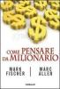 Come pensare da milionario