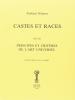 Castes et races. Principes et crit�res de l'art universel