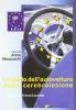 La guida dell'autovettura dopo cerebrolesione