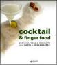 Cocktail e finger food. Aperitivo, cena e dopocena dalle sette a mezzanotte