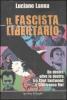 Il fascista libertario
