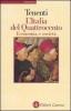 L' Italia del Quattrocento. Economia e societ�
