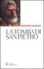 La tomba di san Pietro. Una straordinaria vicenda