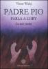 Padre Pio parla a Lory. Le mie verit�