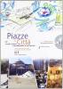 Piazze e citt�. Luoghi urbani tra pedonalita e commercio