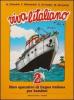 Viva l'italiano. Libro operativo di lingua italiana per bambini vol.2