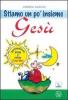 Stiamo un po' insieme Ges�