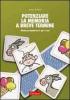 Potenziare la memoria a breve termine. Attivit� per i bambini dai 7 agli 11 anni