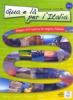 Qua e l� per l'Italia. Con CD audio