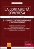 La contabilit� d'impresa e i principi contabili nazionali e internazionali