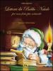 Lettera da Babbo Natale. Per una festa pi� naturale