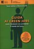Guida ai green jobs. Lavorare nella green economy