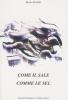 Come il sale-Come le sel